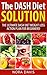 The DASH Diet Solution: The...