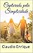 Capturado Pela Simplicidade: (Romance) (Portuguese Edition)