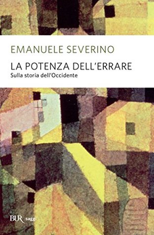 La potenza dell'errare. Sulla storia dell'Occidente