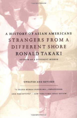 Strangers from a Different Shore: A History of Asian Americans (Paperback)