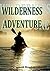 WILDERNESS ADVENTURE