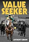 Value Seeker: The Betting System Value Seeker: The Betting System