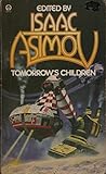 Tomorrow's Children: 18 Tales of Fantasy and Science Fiction
