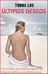 Todos los Últimos Deseos Todos los Últimos Deseos