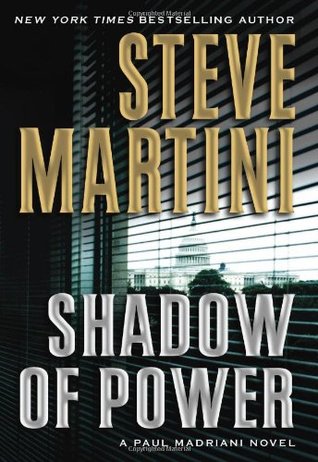 Shadow of Power (Paul Madriani, #9)