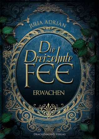 Erwachen (Die Dreizehnte Fee, #1)