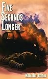 Five Seconds Longer