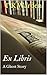 Ex Libris, A Ghost Story