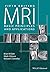 MRI: Basic Principles and Applications
