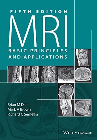MRI: Basic Principles and Applications (Kindle Edition)