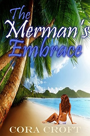 The Merman's Embrace: Part Two (fantasy erotica)