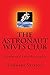 Summary: The Astronaut Wives Club: Summary and Analysis of Lily Koppel’s “The Astronaut Wives Club”