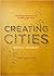 Creating Cities