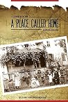 I Come From A Place Called Home (1882-1929) I Come From A Place Called Home (1882-1929)