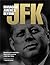 Managing America Beyond JFK...
