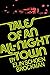Tales of An All-Night Town