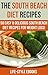 South Beach Diet: The SOUTH...