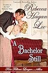 A Bachelor Still (Free Fellows League, #5) Book cover for A Bachelor Still (Free Fellows League, #5)