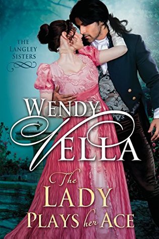 The Lady Plays Her Ace (The Langley Sisters, #4)