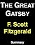 The Great Gatsby: by F. Scott Fitzgerald | Summary & Analysis