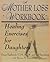 A Mother Loss Workbook by Diane Hambrook