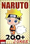 NARUTO: 200+ Best Memes, Jokes & Quotes in One (+ HUGE BONUS)