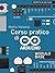 Corso pratico di Arduino: Modulo base (Esperto in un click) (Italian Edition)