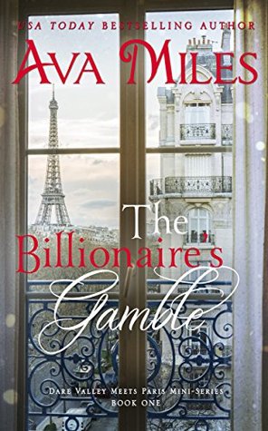 The Billionaire's Gamble (Dare Valley Meets Paris, #1)