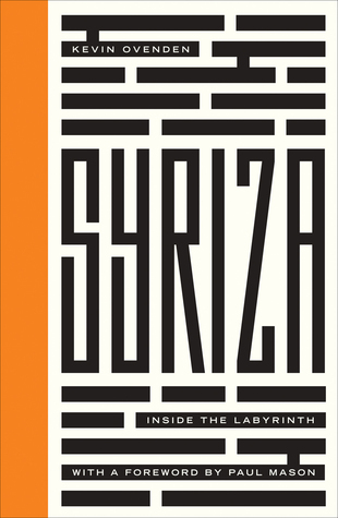 Syriza: Inside the Labyrinth (Left Book Club)