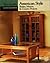 American Style: Shaker, Mission & Country Projects (Custom Woodworking)