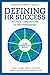 Defining HR Success: 9 Crit...