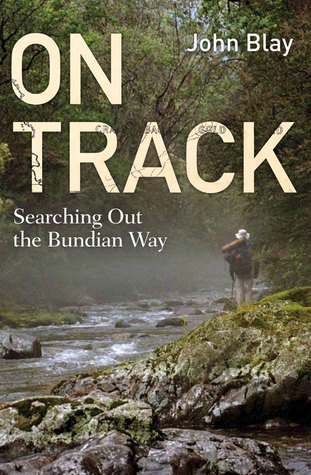 On Track: Searching out the Bundian Way (Paperback)