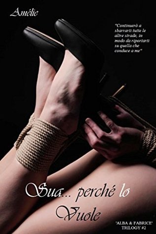 Sua... perché lo vuole (Kindle Edition)
