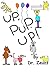 Up, Pup. Up! by Dr. Zeuzz