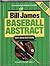 The Bill James Baseball Abs...