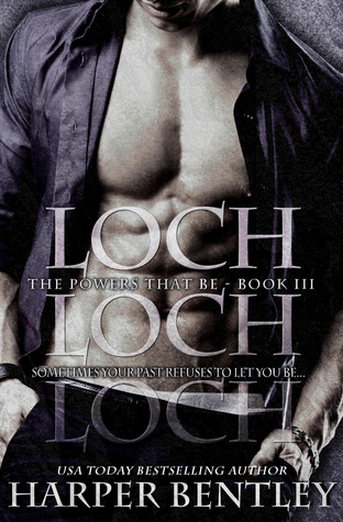 Loch (The Powers That Be, #3)