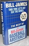 This Time Let's Not Eat the Bones: Bill James Without the Numbers This Time Let's Not Eat the Bones: Bill James Without the Numbers