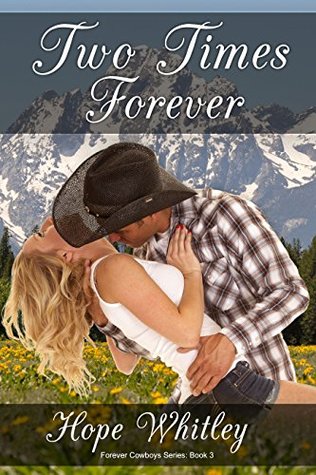 Two Times Forever (Forever Cowboys #3)