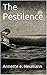 The Pestilence by Annette E. Neumann