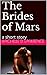 The Brides of Mars: a short...