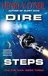 Dire Steps by Henry V. O'Neil