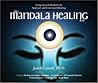 The Mandala Healing Kit: Using Sacred Symbols for Spiritual And Emotional Healing