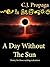 A Day Without The Sun