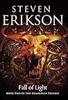 Book cover for Fall of Light (The Kharkanas Trilogy, #2)