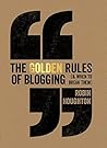 The Golden Rules Of Blogging by Robin Houghton