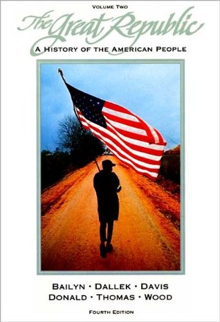 The Great Republic: A History of the American People: Vol. 2 (Paperback)