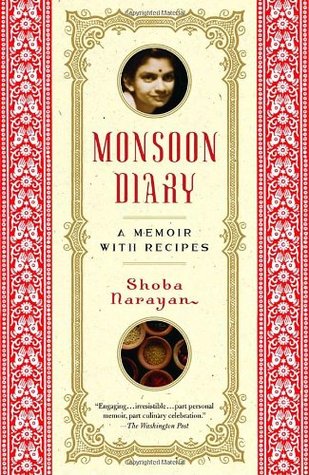 Monsoon Diary: A Memoir with Recipes (Paperback)
