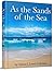 As the Sands of the Sea: Th...