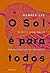 O sol é para todos by Harper Lee