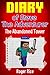 Minecraft Diary: The Abandoned Tower (Steve the Adventurer, Book 2) (An Unofficial Minecraft Book)